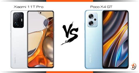 Compare Xiaomi 11t Pro Vs Poco X4 Gt Specs And Malaysia Price Phone