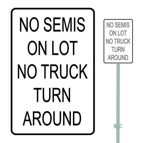 No Semis On Lot No Truck Turn Around Heavy Duty Aluminum Warning