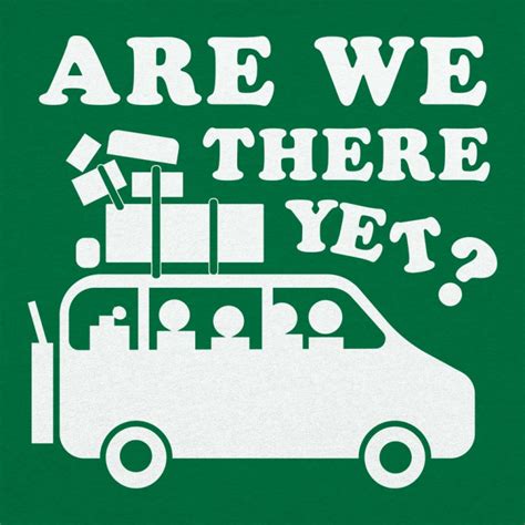 Are We There Yet T Shirt 6 Dollar Shirts
