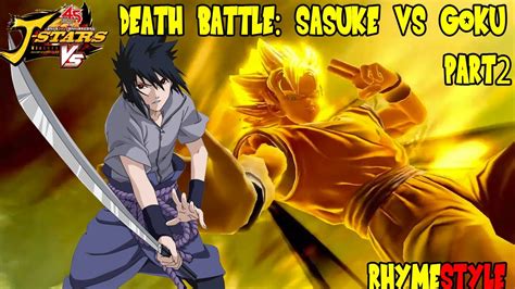 Sasuke Vs Goku Death Battle Warp Kamehameha Super Saiyan Genjutsu J