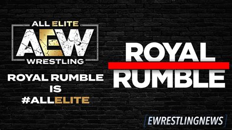 Fantasy Booking Aew Royal Rumble 2021 Matches What If