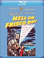 Laura's Miscellaneous Musings: Tonight's Movie: Hell on Frisco Bay ...
