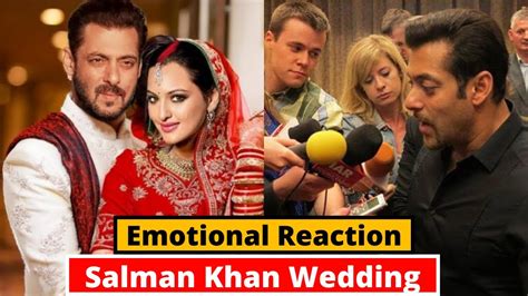 Finally Salman Khan React On His Wedding With Sonakshi Sinha Getting Married In February Youtube