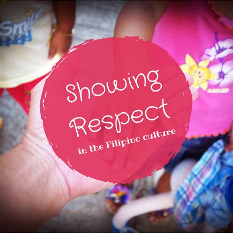 Respect In Filipino Culture Fil Am Learners