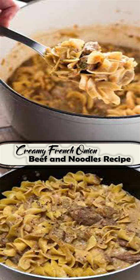 I have been making this recipe for my family for years, it is so versatile because you can use sausage like i have here. Creamy French Onion Beef and Noodles Recipe - Delicious Foods Around The World