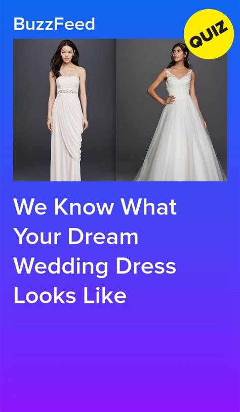We Know What Your Dream Wedding Dress Looks Like Dress Quizzes