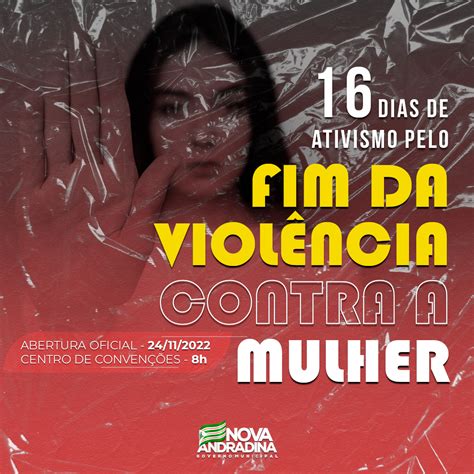 Nova Andradina D In Cio Campanha Dias De Ativismo Pelo Fim Da Viol Ncia Contra Mulher