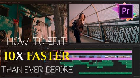 10 Ways To Make Your Editing 10x Faster Youtube