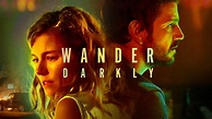 Wander Darkly (2020) - AZ Movies