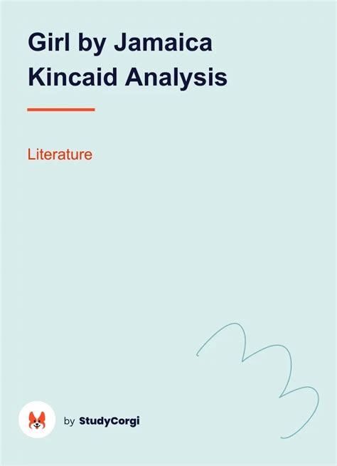 Literary Analysis Of Girl By Jamaica Kincaid Essay Example