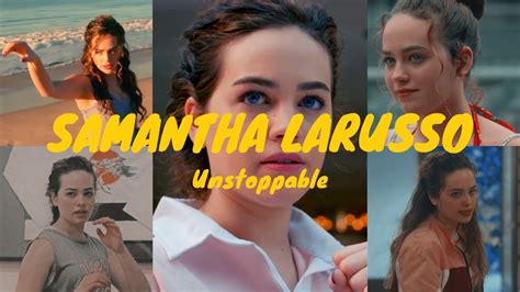 Samantha Larusso Ii Unstoppable Youtube