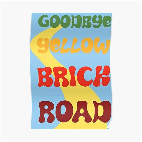 Goodbye Yellow Brick Road Posters Redbubble