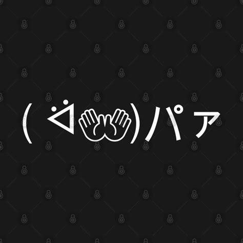 Paa Emoticon ᐛ👐パァ Joking Japanese Kaomoji Asian T Shirt Teepublic
