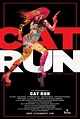 Carteles de la película Cat Run - El Séptimo Arte