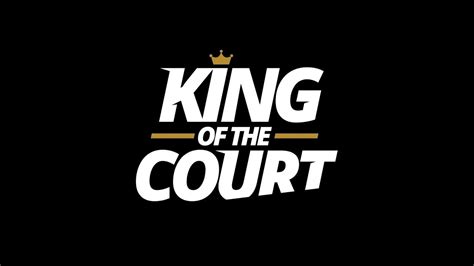 King Of The Court 2021 Youtube