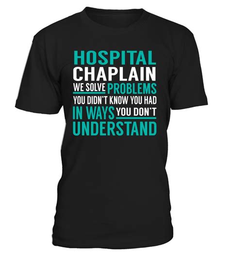 Hospital Chaplain We Solve Problems You Dont Understand Job Title T