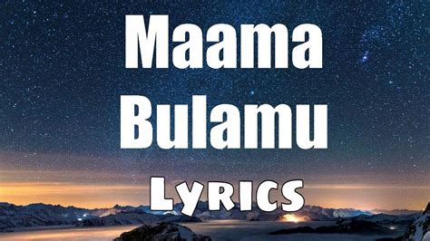 John Blaq Maama Bulamu Lyrics Youtube