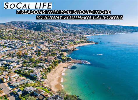 Socal Life 7 Reasons Why You Should Move To Sunny Southern California
