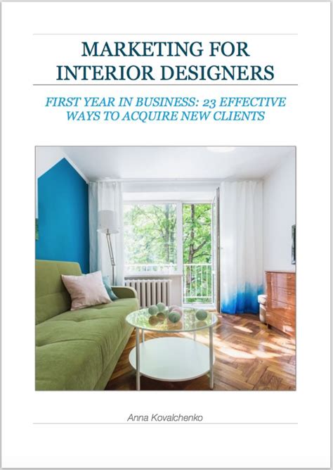 Marketing For Interior Designers 23 Ways To Acquire New Clients Best