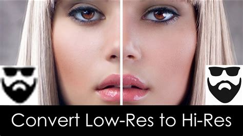 Photoshop Convert Low Resolution To High Resolution Up Scaling And Up
