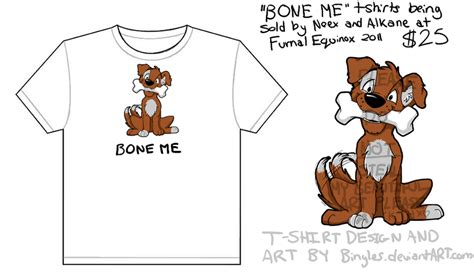 Bone Me Tshirt Design By Bingles On Deviantart