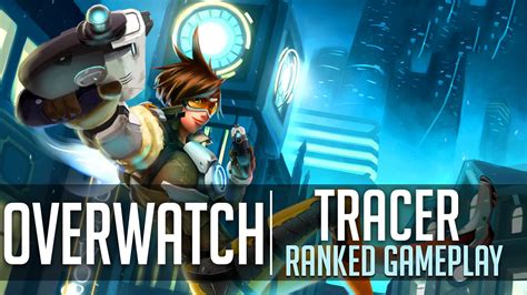 Tracer Gameplay Overwatch Competitive Gameplay Youtube