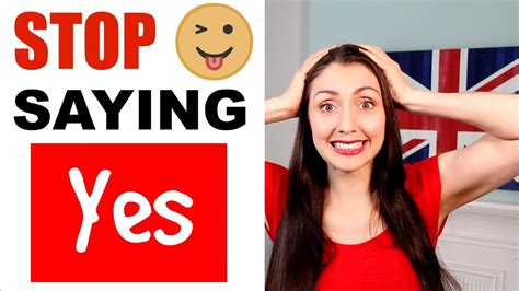 Improve Your Vocabulary Stop Saying Yes Youtube