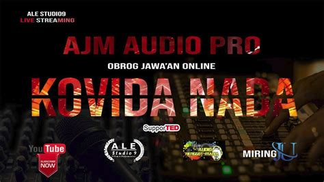 🔴 Live Ajm Audio Pro Live 2 Obrog Kovida Nada Hiburan Di Rumah Saja