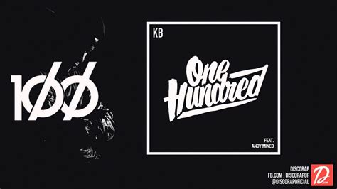 Kb 100 Feat Andy Mineo Official Video Hip Hop Cristiano