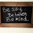Be silly quote Silly Quotes, Great Quotes, Words Quotes, Life Quotes ...