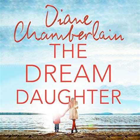 The Dream Daughter Audio Download Diane Chamberlain Susan Bennett Macmillan Digital Audio