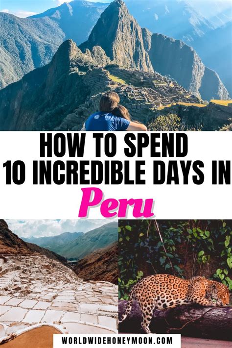 How To Spend 10 Days In Peru South America Travel Peru Travel South