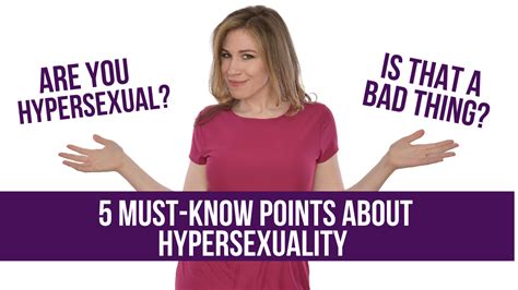 5 Must Know Points About Hypersexuality [are You Hypersexual]