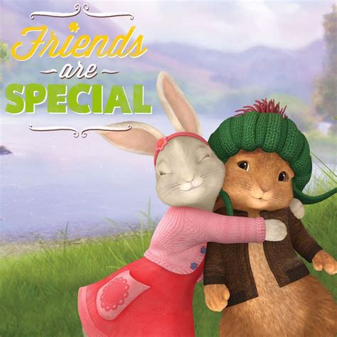 Life Lessons From Peter Rabbit Friends Are Special Jokes Quotes Mom