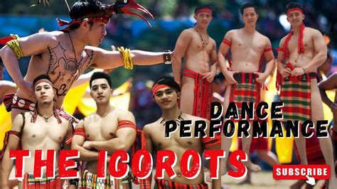 THE IGOROT ETHNIC DANCE WITH THE HANDSOME AND NATATARAKI IGOROTS YouTube