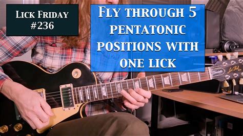 Play Through Five Pentatonic Positions In One Lick Lick Friday Week