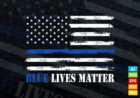 Blue Lives Matter Blue Line Usa Flag T Shirt Design Svg Files