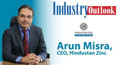 Exclusive Interview With Arun Misra Ceo Hindustan Zinc Youtube