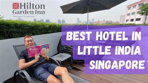 Best Hotel In Little India Hilton Garden Inn Singapore Serangoon Youtube