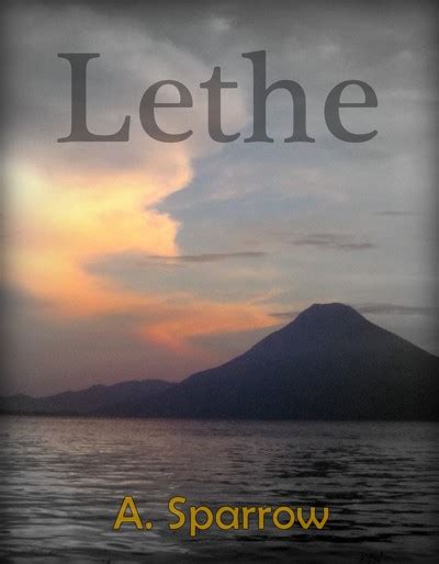 Smashwords Lethe A Book By A Sparrow