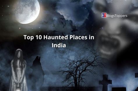 Top 10 Haunted Places In India That You Never Going To Visit