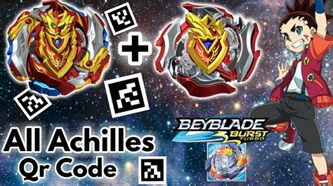 All of them are verified and tested today! ALL ACHILLES QR CODE BEYBLADE BURST TURBO APP !! - YouTube