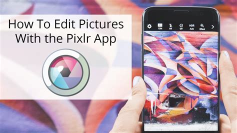How To Edit Photos With The Pixlr App Photo Editing App