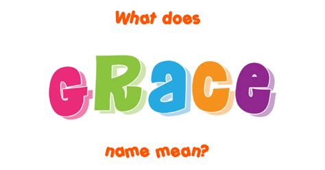 Grace Name Meaning Of Grace