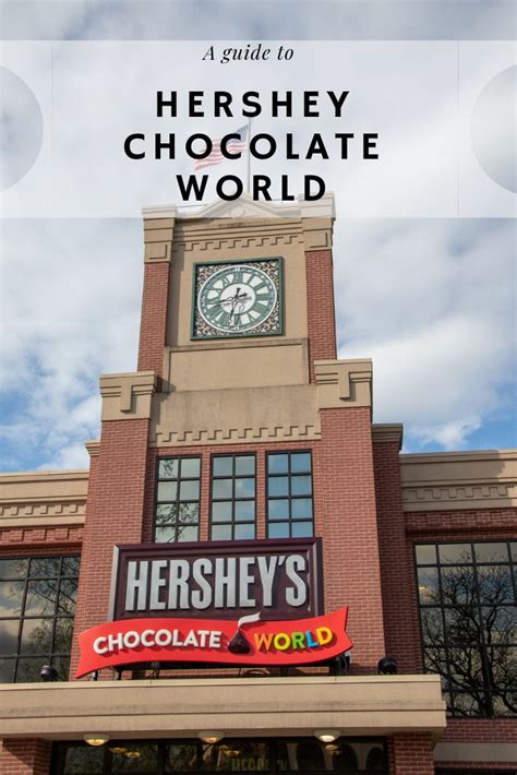Hershey Chocolate World Guide Pennsylvania Travel Hershey Chocolate