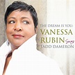 Vanessa Rubin - The Dream Is You: Vanessa Rubin Sings Tadd Dameron ...