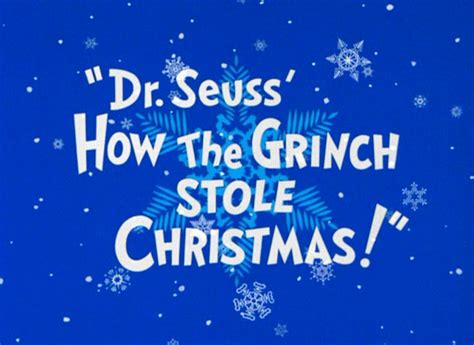 Dr Seuss How The Grinch Stole Christmas Credits Superlogos Wiki