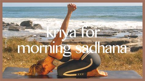 Kundalini Yoga Kundalini Awakening Kriya For Morning Sadhana
