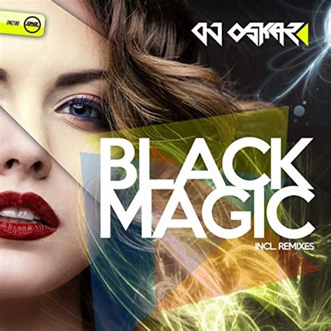 Amazon Com Black Magic Dj Oskar Digital Music
