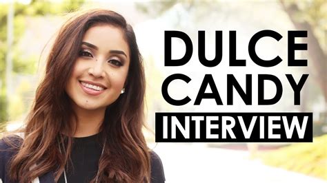 Dulce Candy Interview On Finding Passion Overcoming Fear And Online